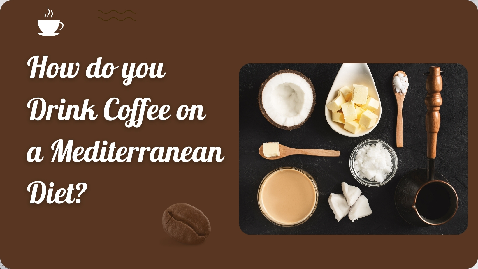How do you Drink Coffee on a Mediterranean Diet?